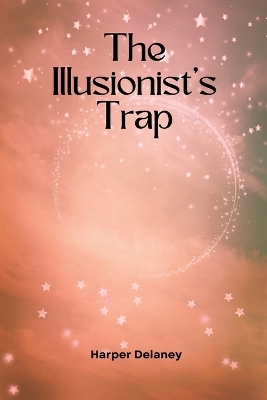 Cover of The Illusionist's Trap