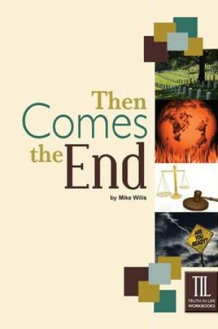 Cover of Then Comes the End