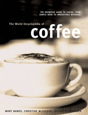 Book cover for World Encyclopedia of Coffee