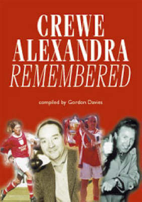 Book cover for Crewe Alexandra Remembered