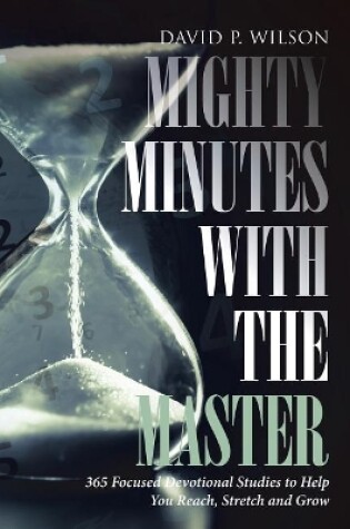 Cover of Mighty Minutes with the Master