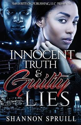 Book cover for Innocent Truth & Guilty Lies