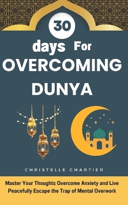 Book cover for Overcoming Dunya in 30 days