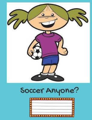 Book cover for Soccer Anyone?