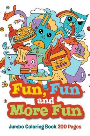 Cover of Fun, Fun and More Fun