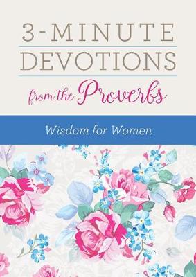 Cover of 3-Minute Devotions from the Proverbs: Wisdom for Women