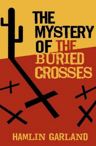 Cover of The Mystery of the Buried Crosses