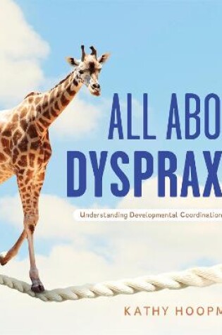 Cover of All About Dyspraxia