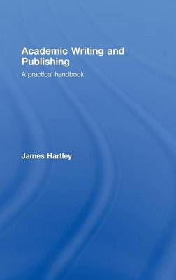 Book cover for Academic Writing and Publishing: A Practical Handbook