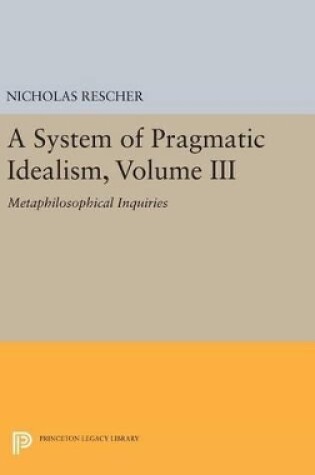 Cover of A System of Pragmatic Idealism, Volume III