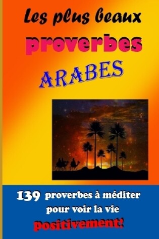 Cover of 139 proverbes à méditer pour voir la vie positivement !