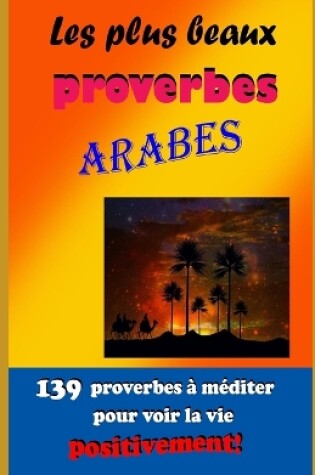 Cover of 139 proverbes à méditer pour voir la vie positivement !