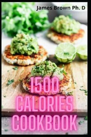 Cover of 1500 Calories Cookbook