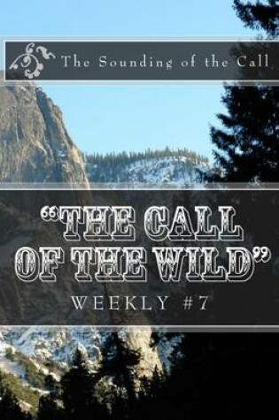 Cover of "The Call of the Wild" Weekly #7