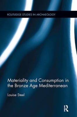 Book cover for Materiality and Consumption in the Bronze Age Mediterranean