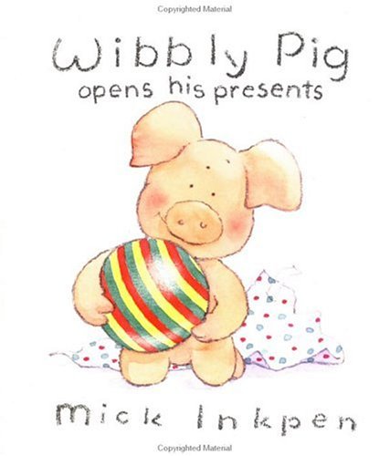 Cover of Wibbly Pig Opens His Presents