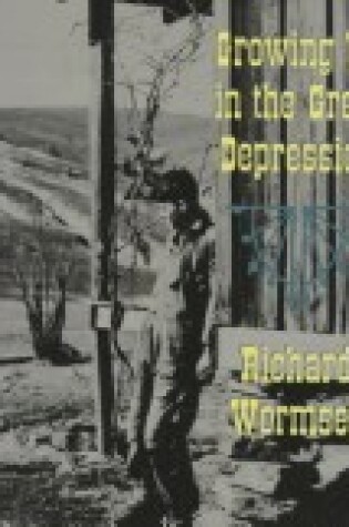 Cover of Growing up in the Great Depression