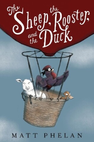 Cover of The Sheep, the Rooster, and the Duck