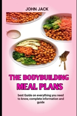 Cover of The Bodybuilding Meal Plans