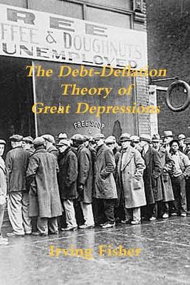 Book cover for The Debt-Deflation Theory of Great Depressions