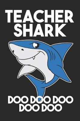 Book cover for Teacher Shark Doo Doo Doo Doo Doo