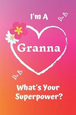 Cover of I'm a Granna What's Your Superpower?