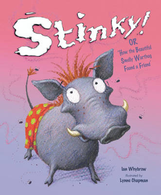 Book cover for Stinky! Or How The Beautiful Smelly Wart