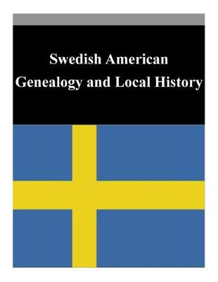 Book cover for Swedish American Genealogy and Local History