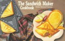 Book cover for The Sandwich Maker Cookbook