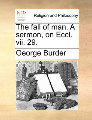 Book cover for The Fall of Man. a Sermon, on Eccl. VII. 29.