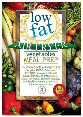 Cover of Low Fat Air Fryer Vegetables Meal Prep