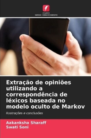 Cover of Extração de opiniões utilizando a correspondência de léxicos baseada no modelo oculto de Markov