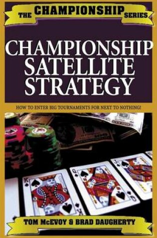 Cover of Championship Hold'em Satellite Strategy