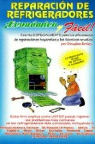 Cover of Economico y Facil! Reparacion de Refrigeradores
