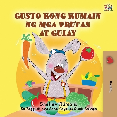 Book cover for I Love to Eat Fruits and Vegetables (Tagalog Book for Kids)