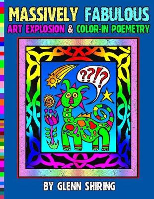 Book cover for Massively Fabulous Art Explosion & Color-In Poemetry