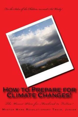 Cover of How to Prepare for Climate Changes!