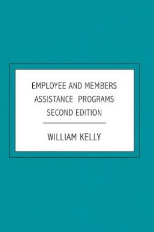 Cover of Employee and Members Assistance Programs