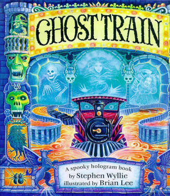 Book cover for Wyllie S. & Lee B. : Ghost Train (HB)