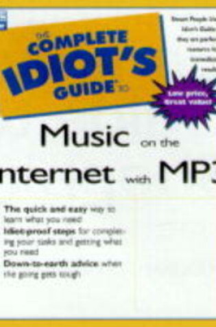 Cover of The Complete Idiot's Guide to Music on the Internet with MP3