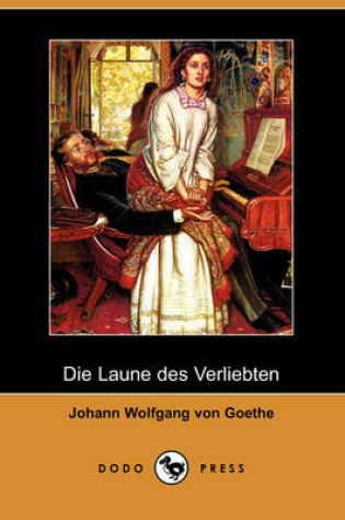 Cover of Die Laune Des Verliebten (Dodo Press)