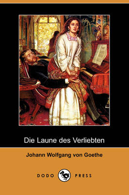 Book cover for Die Laune Des Verliebten (Dodo Press)