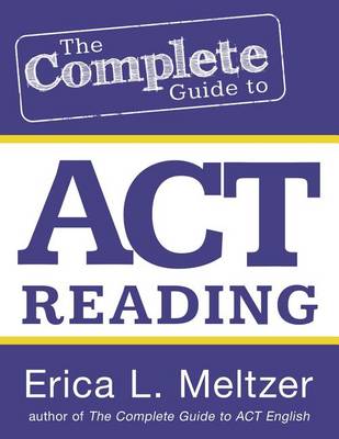 Book cover for The Complete Guide to ACT Reading