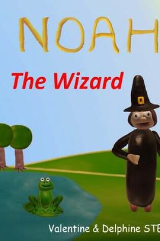 Cover of Noah the Wizard