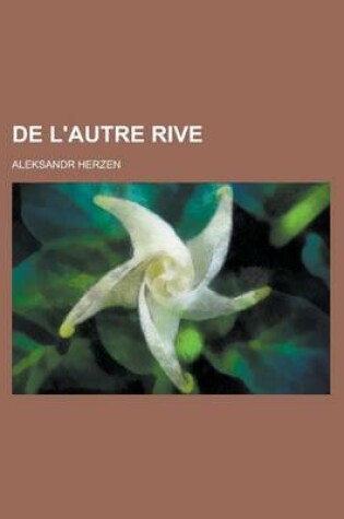 Cover of de L'Autre Rive