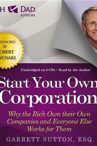 Cover of Rich Dad Advisors: Start Your Own Corporation