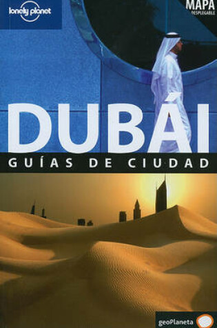 Cover of Lonely Planet Dubai Guias de Ciudad