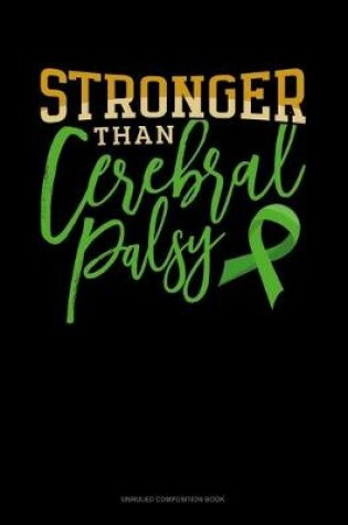 Cover of Stronger Than Cerebral Palsy