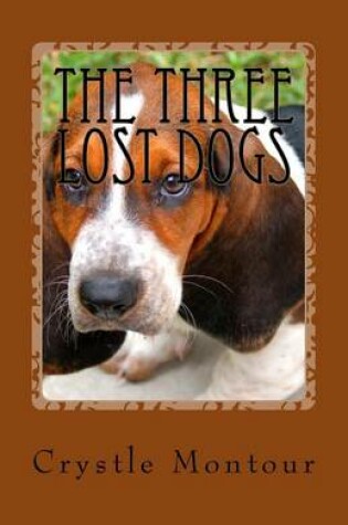 Cover of The Three Lost Dogs