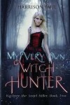 Book cover for My Very Own Witch Hunter